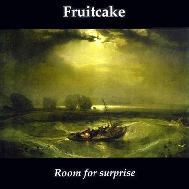 Fruitcake -  Room For Surprise